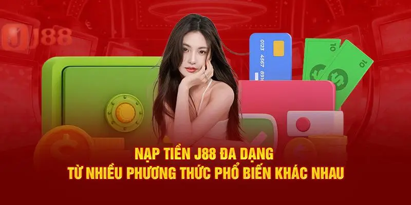 Đa dạng chọn lựa tiện lợi để rút tiền tại J88